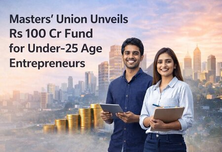 Masters’ Union Unveils Rs 100 Cr Fund for Under 25 Age Entrepreneurs Masters’ Union Unveils Rs 100 Cr Fund for Under 25 Age Entrepreneurs