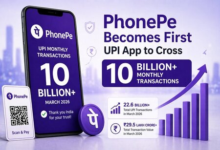 PhonePe Becomes First UPI App to Cross 10 Billion Monthly transactions