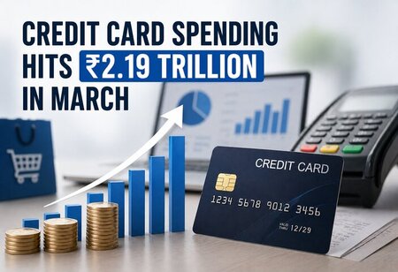 India's Credit Card Spending Hits Rs 2.19 Trillion in March