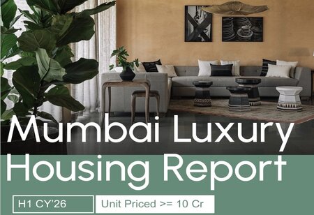 Mumbai Rs 10 Cr plus Luxury Homes Hit Record Rs 18512 Cr Sales in H126 Mumbai Rs 10 Cr plus Luxury Homes Hit Record Rs 18512 Cr Sales in H126